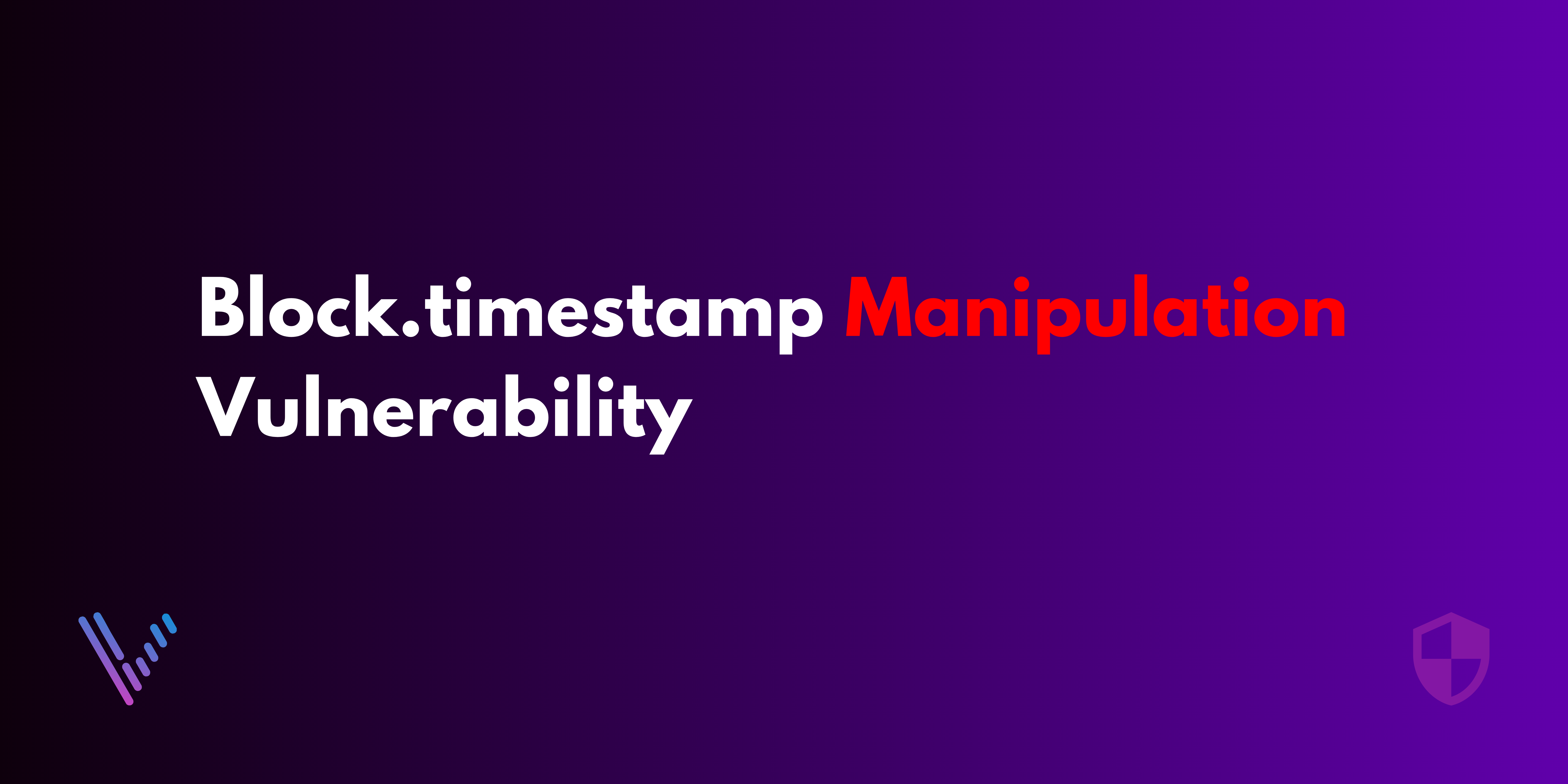 Addressing the Block.timestamp Manipulation Vulnerability