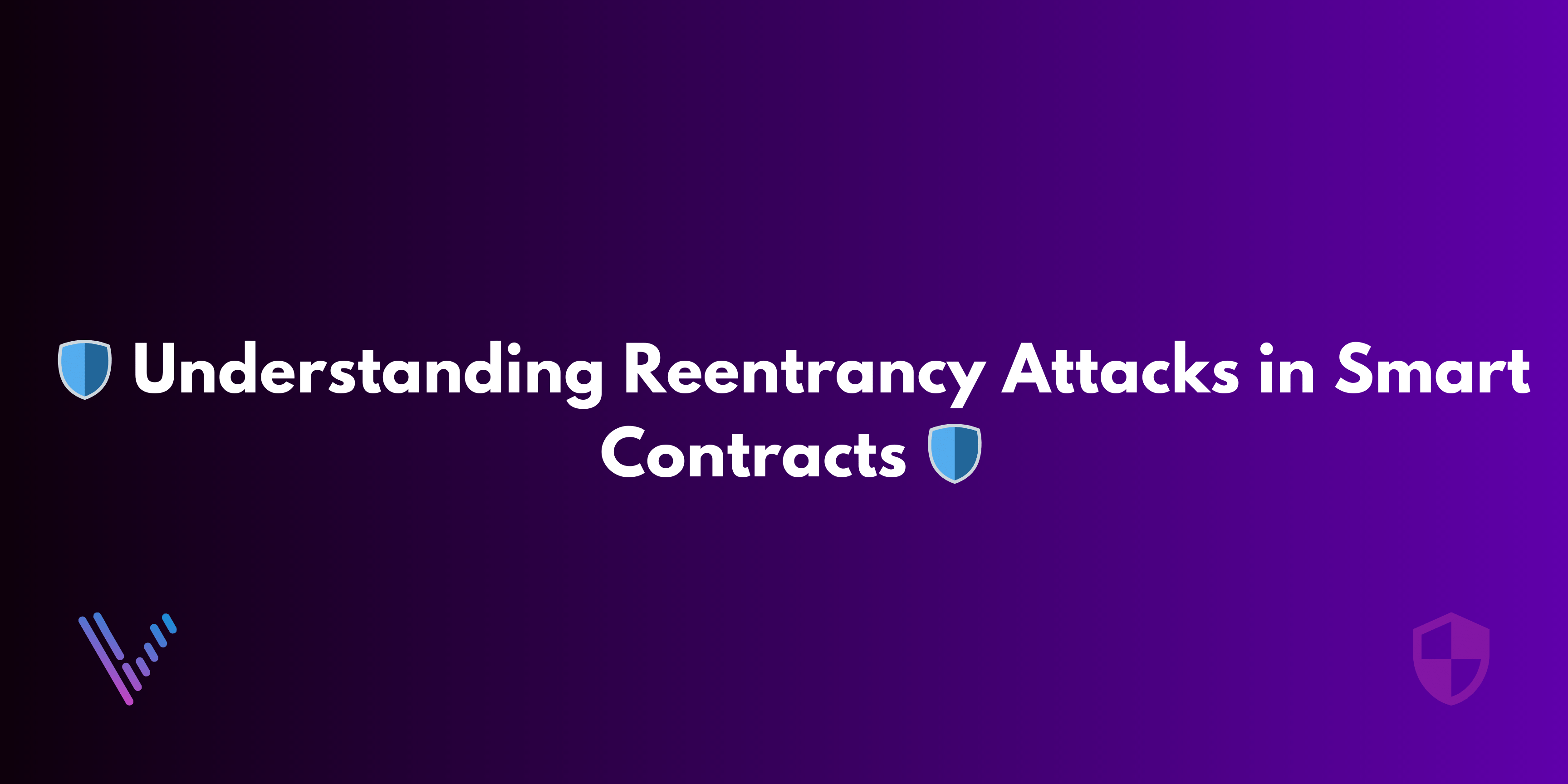 🛡️ Understanding Reentrancy Attacks in Smart Contracts 🛡️