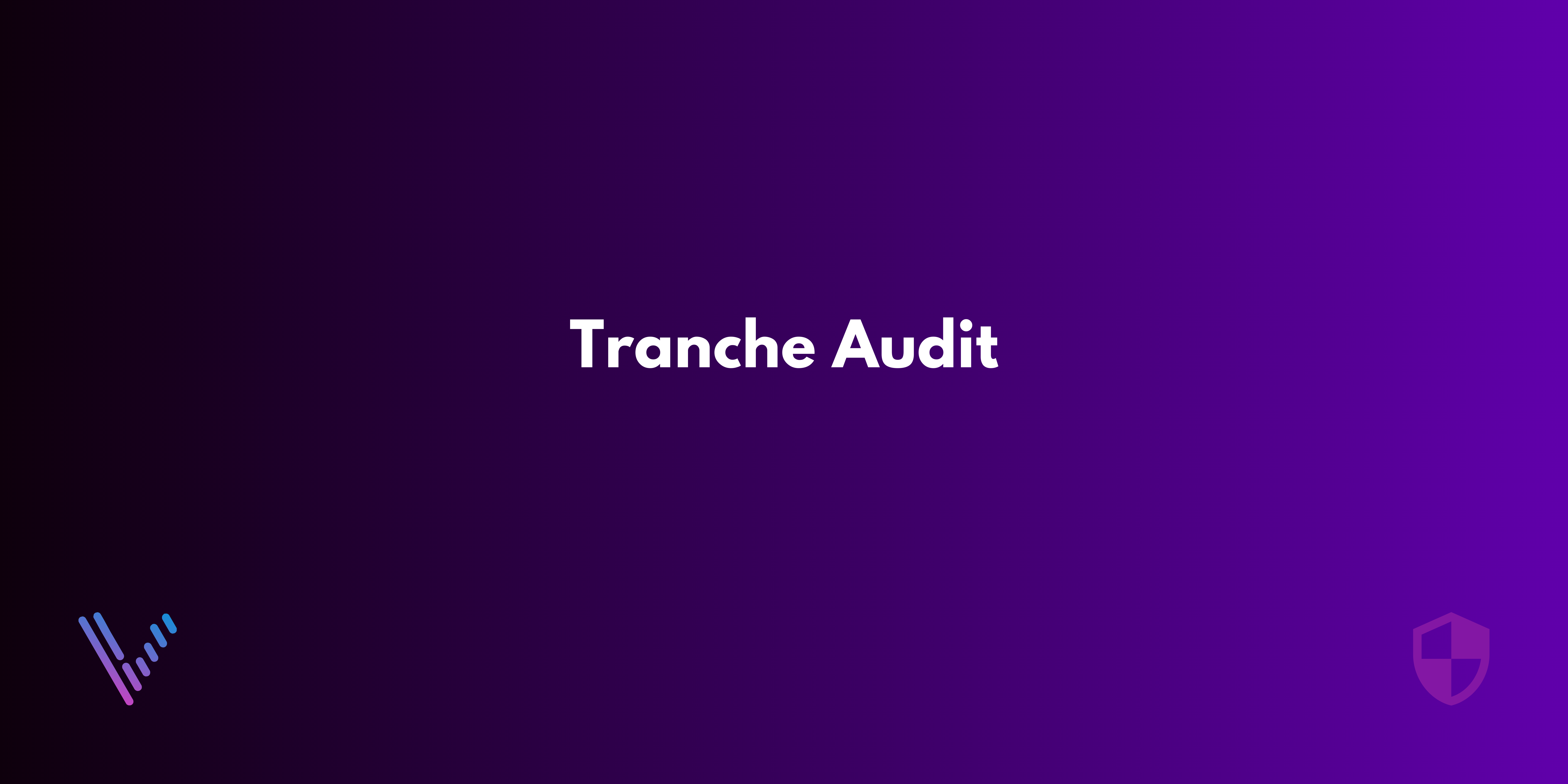 Tranche Audit